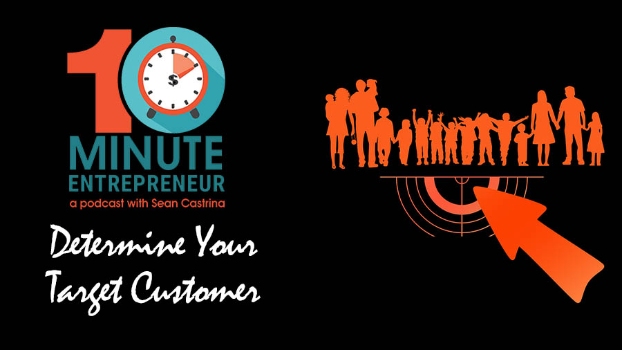 Ep 274: 5 Ways to Determine Your Target Customer!