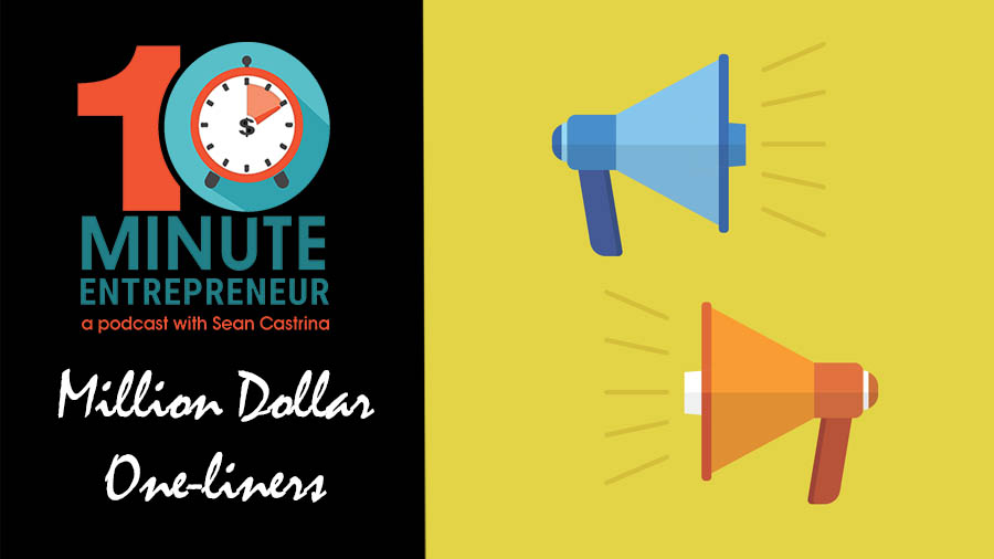 Ep 316: Creating Million Dollar One-Liners