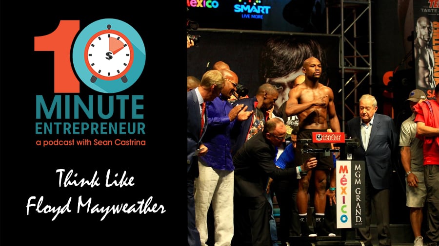 Ep 330: Think like Floyd Mayweather