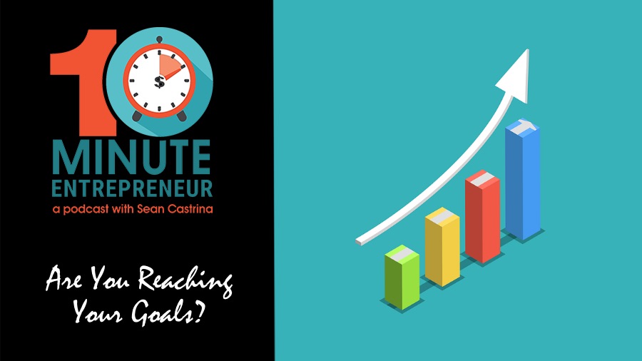 Ep 379: Where Are You In Reaching Your Business Goals?