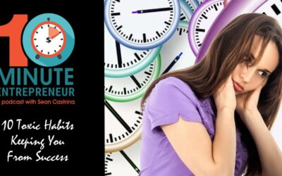 Ep. 429: 10 Toxic Habits Keeping You From Success