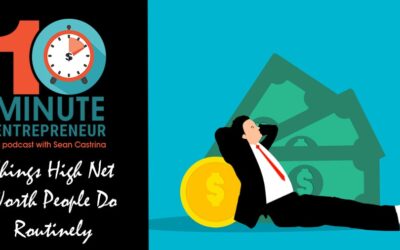 Ep. 434: Things High Net Worth People Do Routinely