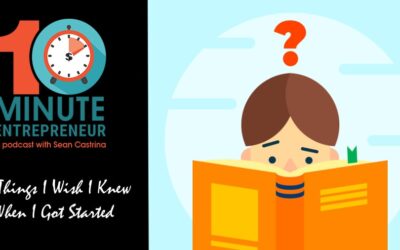 Ep. 451: 10 Things I Wish I Knew When I Got Started