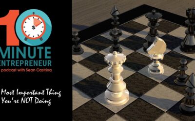 Ep. 458: The Most Important Business Exercise You’re NOT Doing