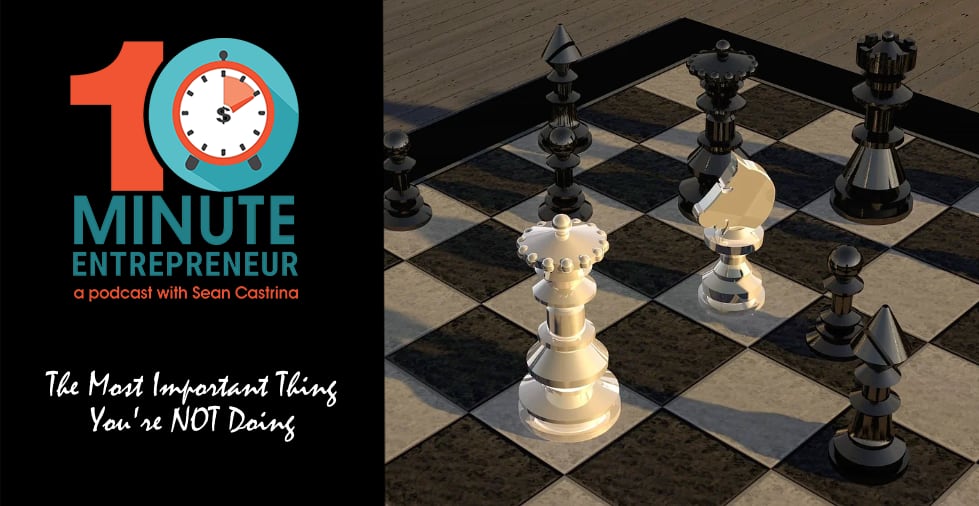 Ep. 458: The Most Important Business Exercise You’re NOT Doing
