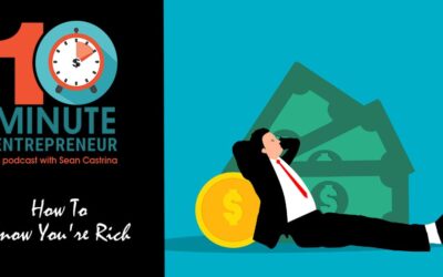 Ep. 461: How To Know You’re Rich